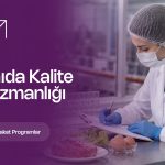 Gıda Kalite Uzmanlığı Sertifika Programı