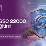 FSSC 22000 Standardı Bilgilendirme Eğitimi