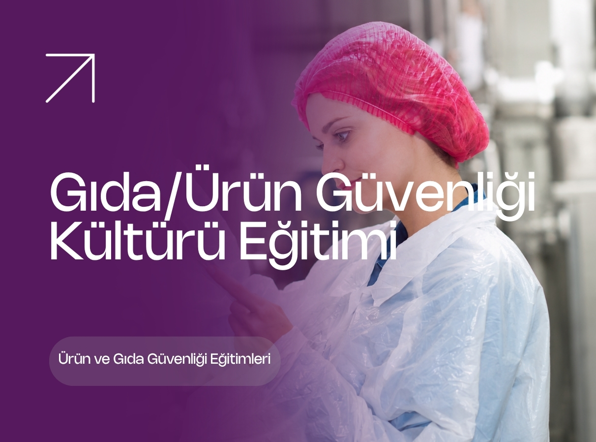 GIDA_ÜRÜN GÜVENLİĞİ KÜLTÜRÜ