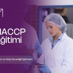 HACCP Eğitimi-Tehlike Analizi ve Kritik Kontrol Noktaları